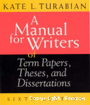 A Manual for Writers of Term Papers, Theses, and Dissertations