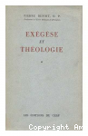 Exégèse et théologie. I