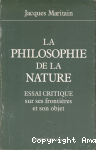 La philosophie de la nature. Essai critique sur ses frontières et son objet