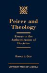 Peirce and Theology. Essays in the Authentication of Doctrine