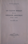 Les valeurs morales de la théologie johannique (Evangile et Epîtres)