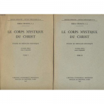 Le Corps mystique du Christ. Etudes de théologie historique. Tome I