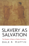 Slavery as Salvation. The Metaphor of Slavery in Pauline Christianity