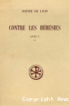 Contre les hérésies. Livre V. Tome1