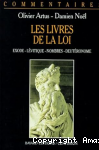 Les livres de la Loi : Exode, Lévitique, Nombres, Deutéronome. Commentaire pastoral