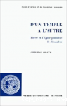 D'un Temple à l'autre. Pierre et l'Eglise primitive de Jérusalem