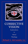 Corrective vision : explorations in moral theology