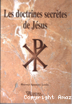 Les doctrines secrètes de Jésus