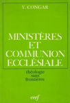 Ministères et communion ecclésiale