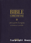 Bible chrétienne. Tome 2