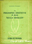 La philosophie chrétienne en Russie Nicolas Berdiaeff