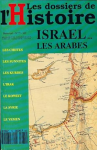 Les dossiers de l'histoire Israël : Les Arabes