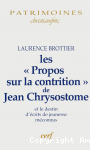 Les propos sur la contrition de Jean Chrysostome et le destin d'écrits de jeunesse méconnus