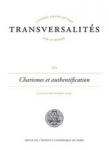 TRANSVERSALITES. Revue trimestrielle de l'Institut catholique de Paris, N°170, - juillet-septembre 2024 - Charismes et authentification